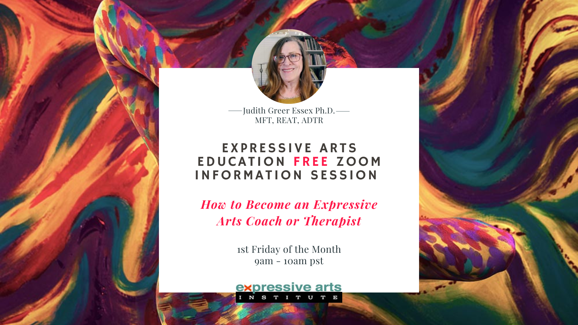 Expressive Arts Education: Free Zoom Information Session w/ Dr. Judith Greer Essex